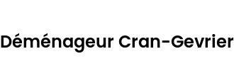 Déménageur Cran-Gevrier